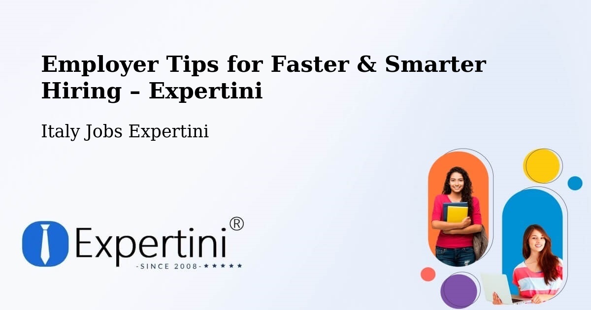 Employer Tips for Hiring & Recruitment – Nola - Nola, Italy Jobs Expertini